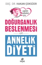 Doğurganlık Beslenmesi ve Annelik Diyeti 