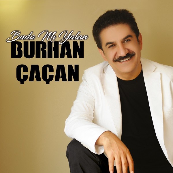 Bu da mı Yalan - Burhan Çaçan