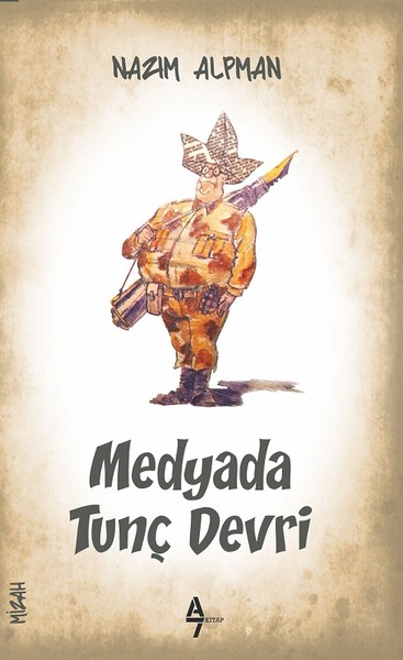 Medyada Tunç Devri