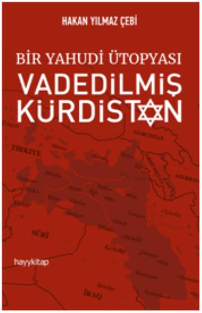 Bir Yahudi Ütopyası - Vadedilmiş Kürdistan