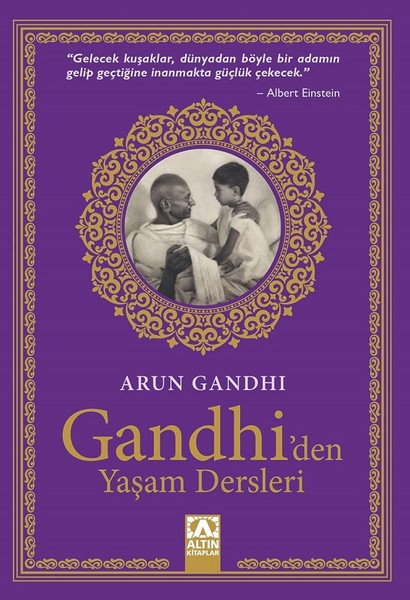 Gandhi’den Yaşam Dersleri