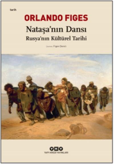 Nataşa'nın Dansı - Rusya'nın Kültürel Tarihi