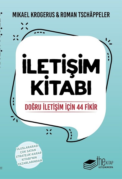 İletişim Kitabı - Doğru İletişim için 44 Fikir