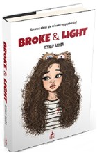 Broke and Light - Elmalı Turta Kitabının Yazarından