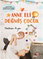 Anne Eli Değmiş Çocuk 