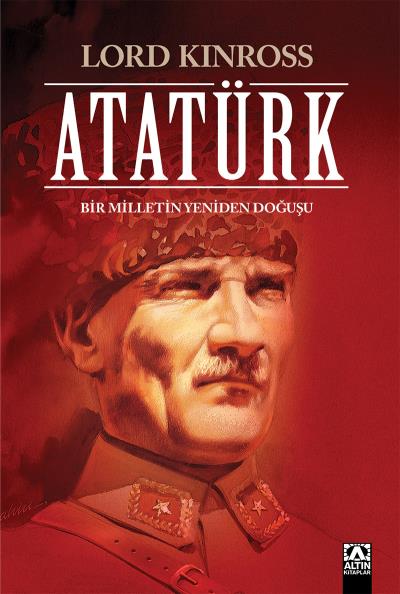 Atatürk - Bir Milletin Yeniden Doğuşu