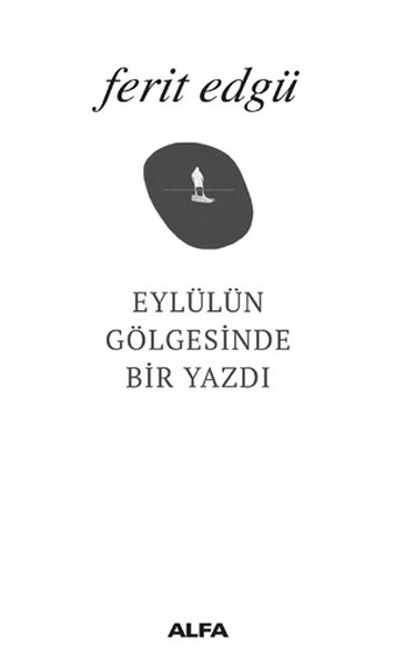 Eylülün Gölgesinde Bir Yazdı