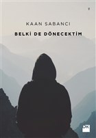 Belki De Dönecektim