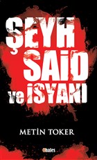 Şeyh Said ve İsyanı