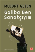 Galiba Ben Sanatçıyım