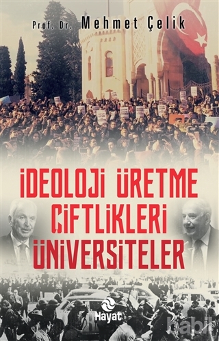 İdeoloji Üretme Çiftlikleri - Üniversiteler