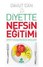 Diyette Nefsin Eğitimi - Diyet Düşüncede Başlar