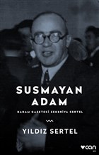 Susmayan Adam - Babam Gazeteci Zekeriya Sertel