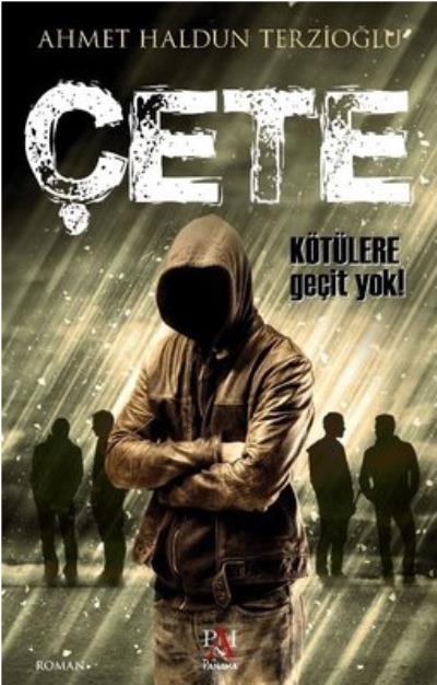 Çete - Kötülere Geçit Yok