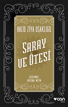 Saray ve Ötesi (Açıklamalı - Orijinal Metin)