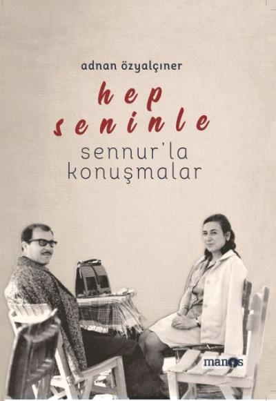 Hep Seninle - Sennur'la Konuşmalar