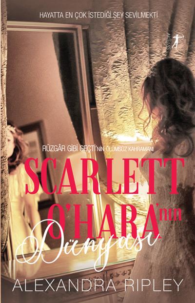 Scarlett - O Hara'nın Dünyası