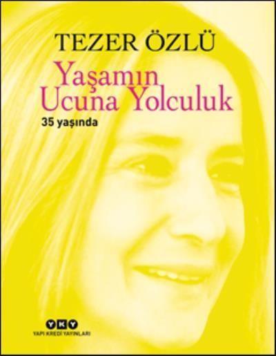 Yaşamın Ucuna Yolculuk