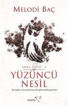 Yüzüncü Nesil - Anka Serisi 2