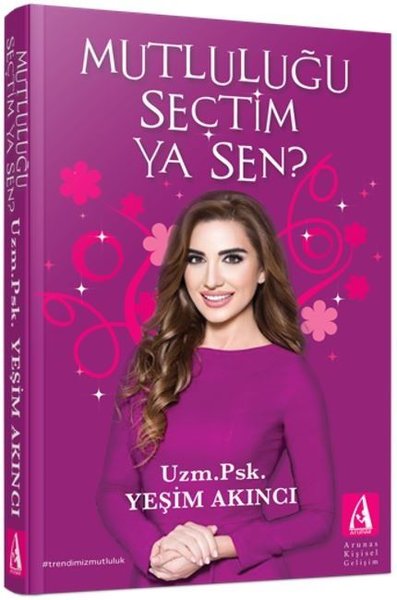 Mutluluğu Seçtim Ya Sen?