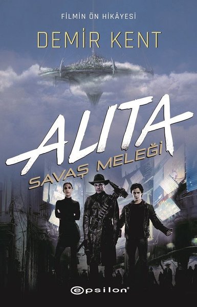 Alita - Savaş Meleği - Demir Kent