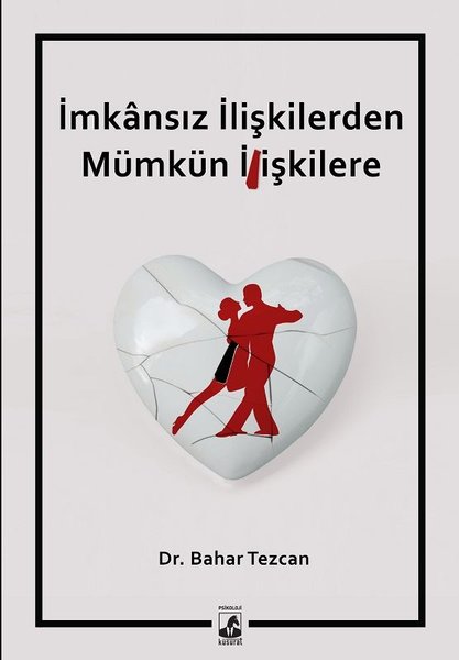 İmkansız İlişkilerden Mümkün İlişkilere