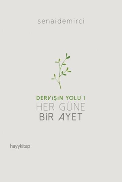 Her Güne Bir Ayet (Dervişin Yolu 1)