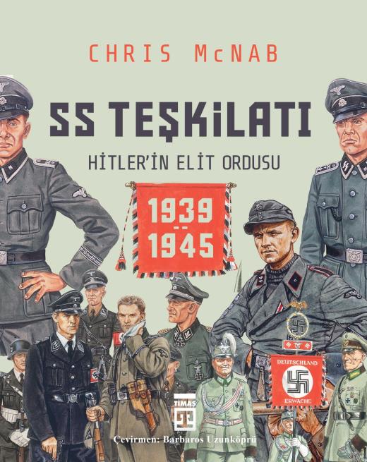 SS Teşkilatı - Hitler’in Elit Ordusu (1939-1945)