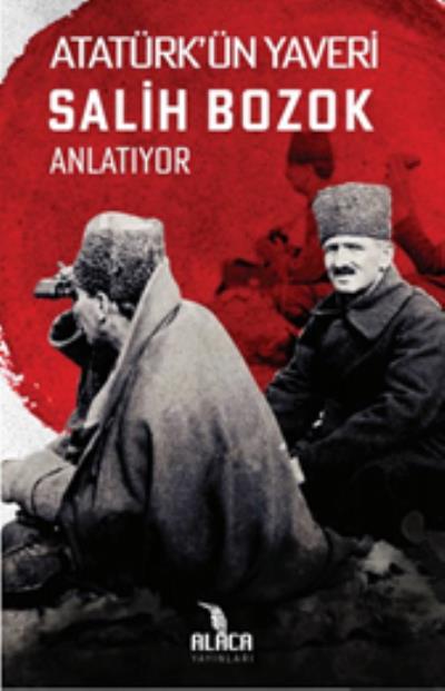 Atatürk'ün Yaveri Salih Bozok Anlatıyor