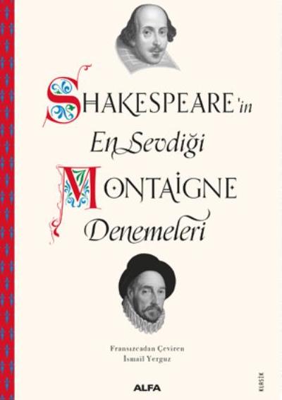 Shakespearein En Sevdiği Montaigne Denemeleri