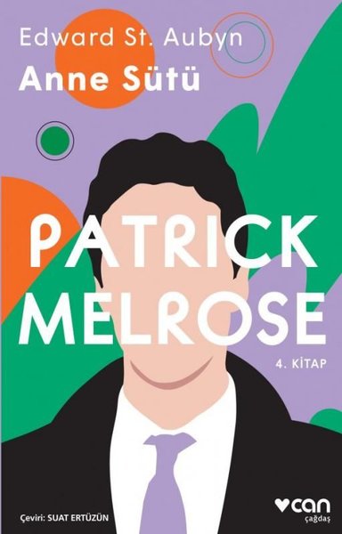 Patrick Melrose 4 - Anne Sütü