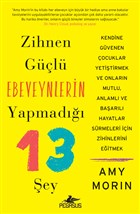 Zihnen Güçlü Ebeveynlerin Yapmadığı 13 Şey 