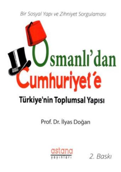 Osmanlı'dan Cumhuriyet'e Türkiyenin Toplumsal Yapısı