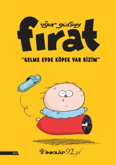 Fırat - Gelme Evde Köpek Var Bizim