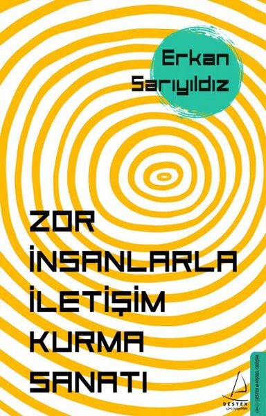 Zor İnsanlarla İletişim Kurma Sanatı