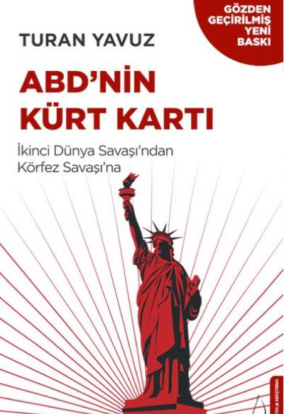 ABD'nin Kürt Kartı - İkinci Dünya Savaşından Körfez Savaşına