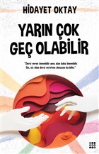 Yarın Çok Geç Olabilir 