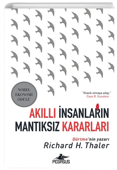 Akıllı İnsanların Mantıksız Kararları