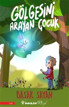 Gölgesini Arayan Çocuk