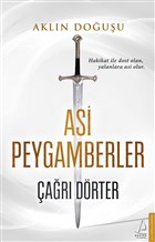 Aklın Doğuşu - Asi Peygamberler 