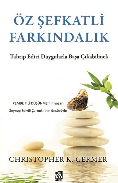 Öz Şefkatli Farkındalık - Uygulama Rehberi