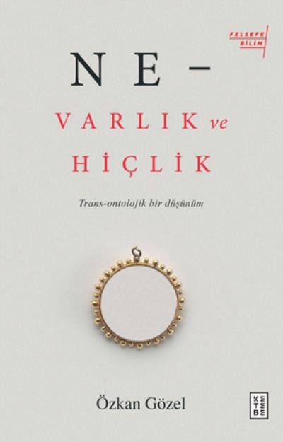 Ne Varlık ve Hiçlik