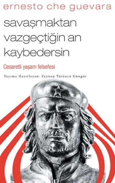 Savaşmaktan Vazgeçtiğin An Kaybedersin