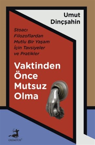 Vaktinden Önce Mutsuz Olma