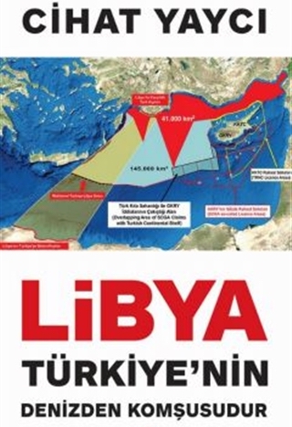 Libya Türkiye’nin Denizden Komşusudur