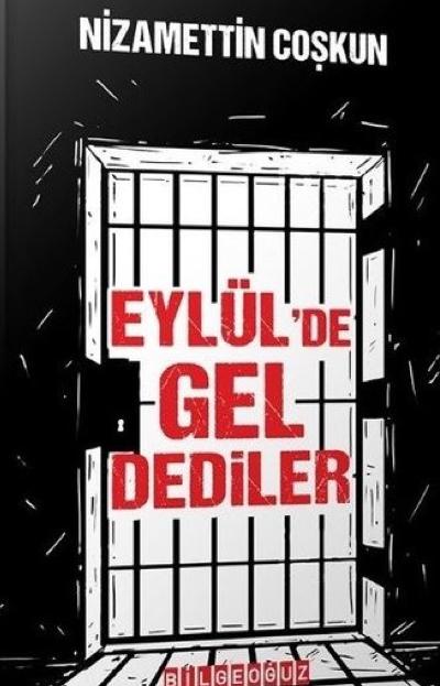 Eylül'de Gel Dediler