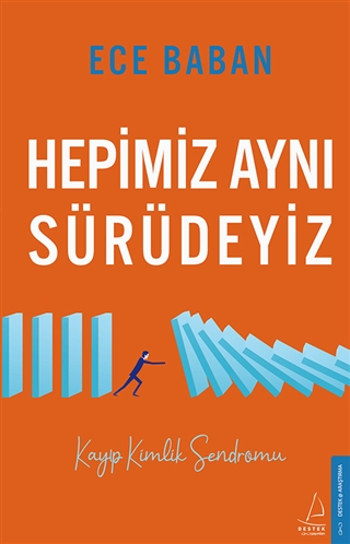 Hepimiz Aynı Sürüdeyiz - Kayıp Kimlik Sendromu