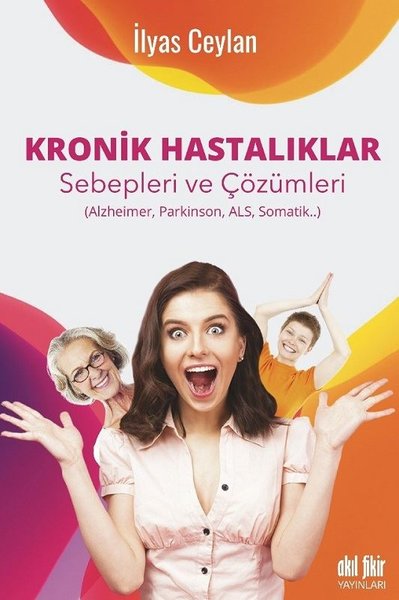 Kronik Hastalıklar - Sebepleri ve Çözümleri