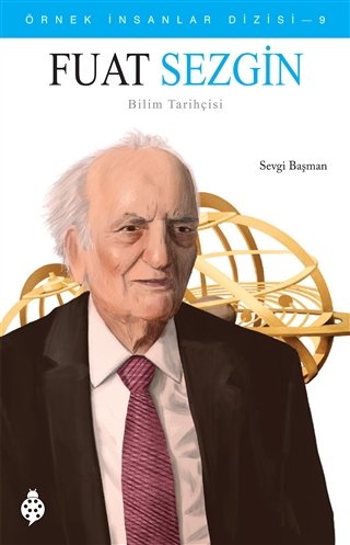 Fuat Sezgin - Bilim Tarihçisi 