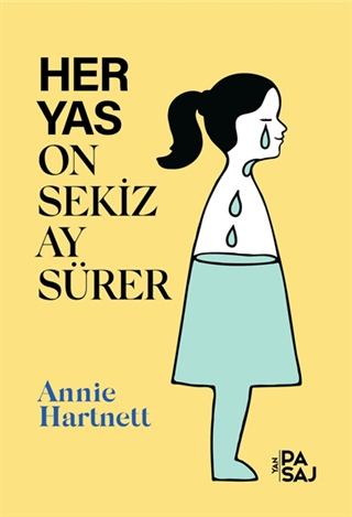 Her Yas On Sekiz Ay Sürer 